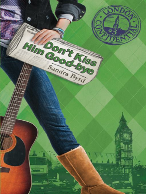 Title details for Don't Kiss Him Good-Bye by Sandra Byrd - Available